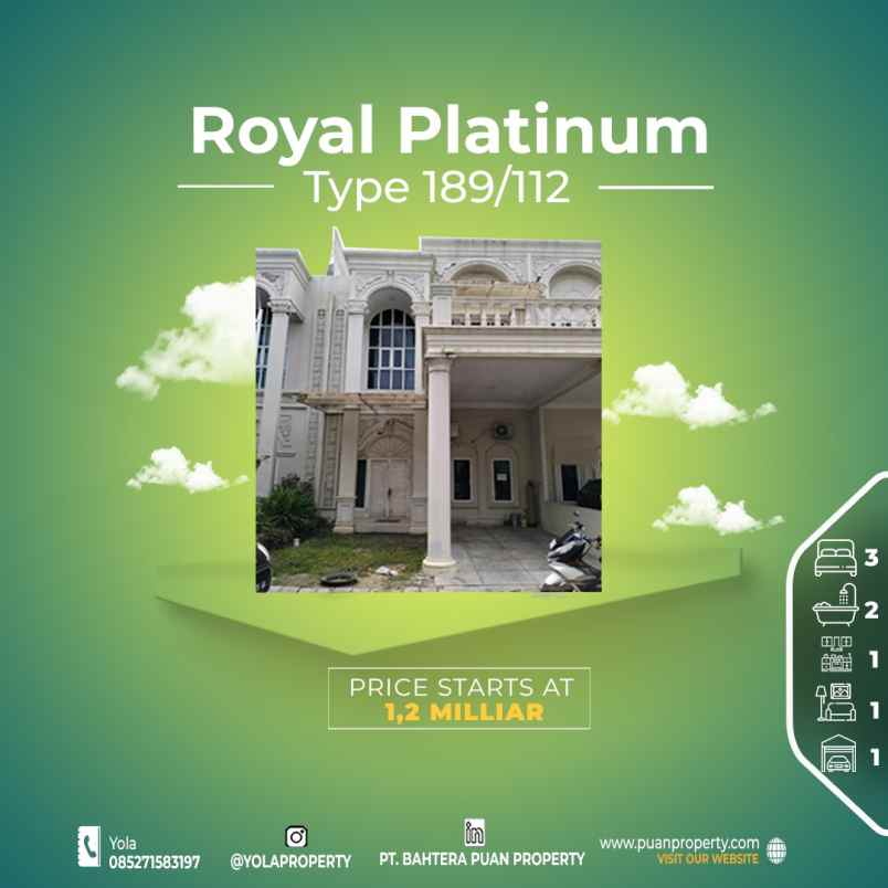 Dijual Rumah Mewah 2 Lantai Royal Platinum