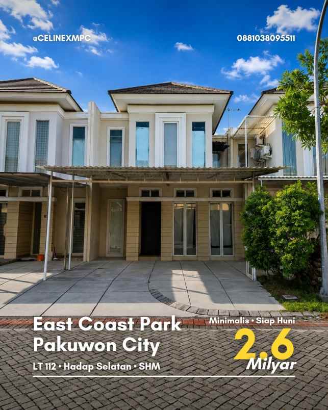 rumah east coast park pakuwon city minimalis siap huni