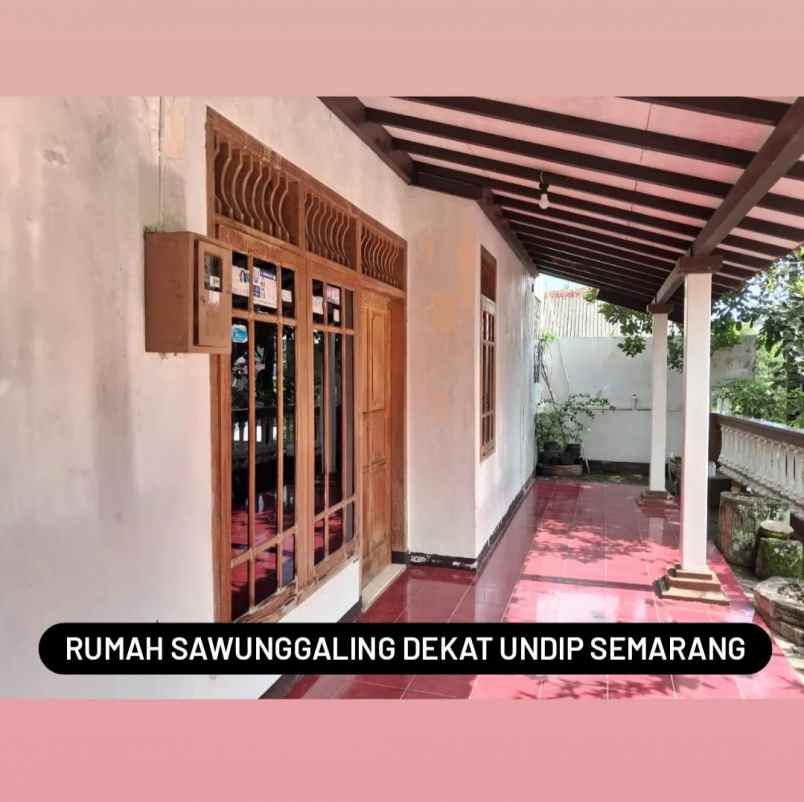 rumah sawunggaling banyumanik semarang