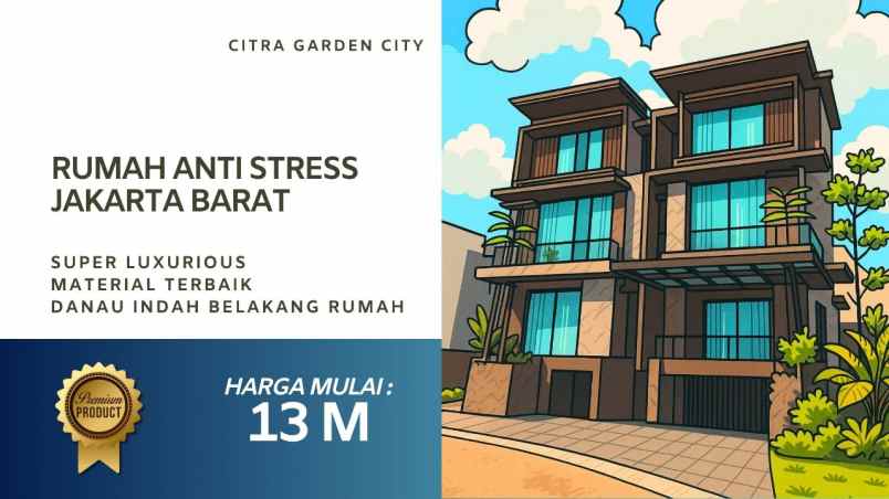 citra lake villa rumah mewah 13 m jakarta barat