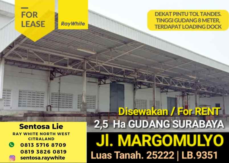 Disewakan 25 Ha Gudang Surabaya Jlmargomulyo Loading Dock Dekat Tol