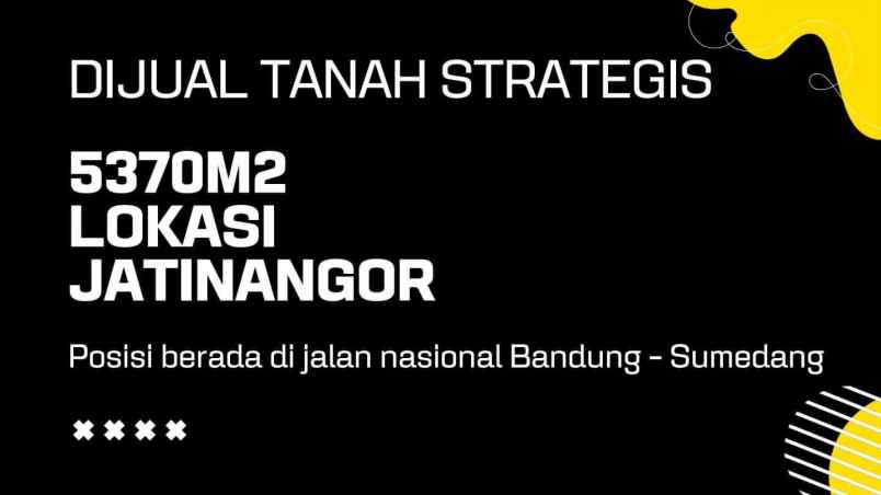 dijual tanah jl raya bandung sumedang