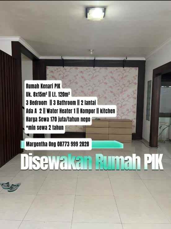 disewakan rumah kenari pik 3kt semi furnish