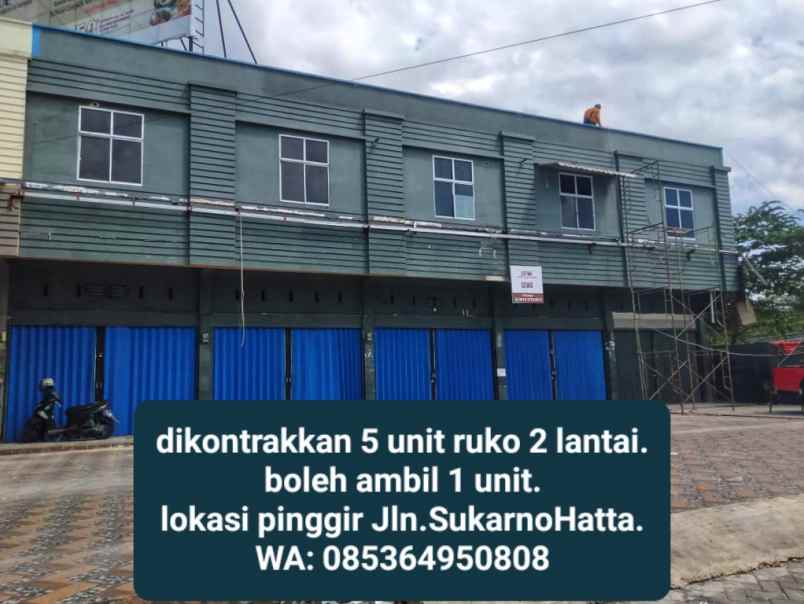 disewakan ruko gudang kantor jl sukarnohatta arengka