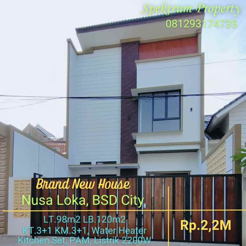 Rumah Baru Di Nusa Loka Bsd Lt98 Lb120 Siap Huni