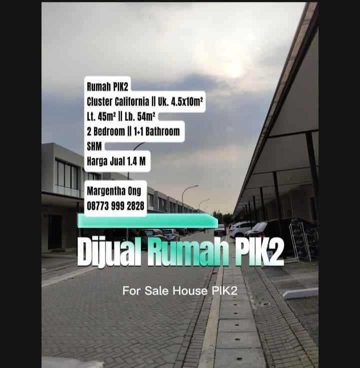 dijual rumah pik 2 cluster california