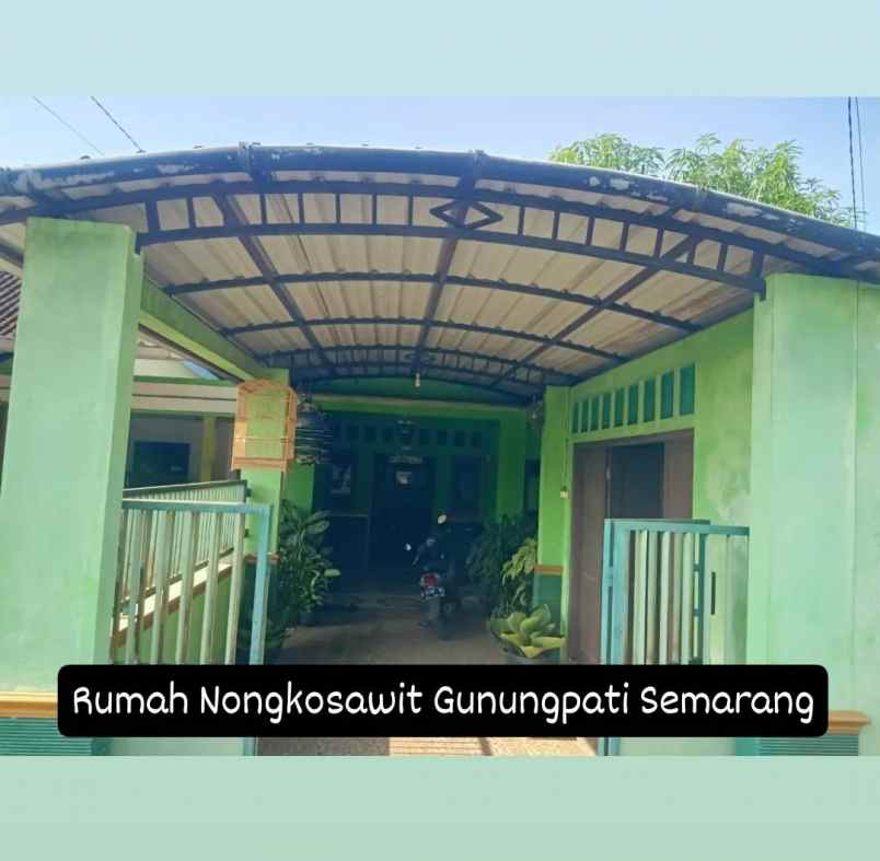 rumah nongkosawit gunungpati semarang