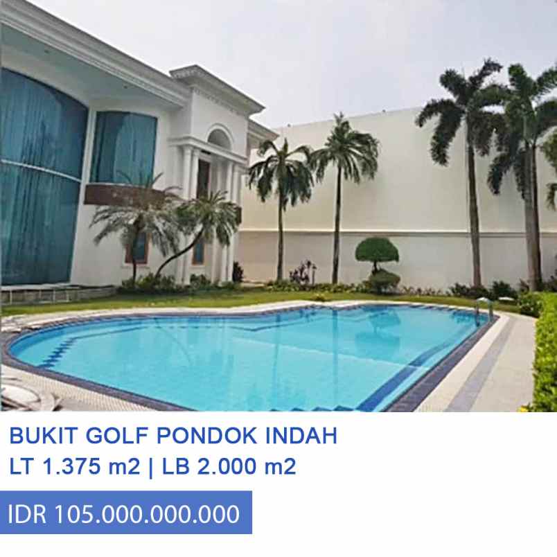 Dijual Rumah Mewah Bukit Golf Pondok Indah Jakarta Selatan