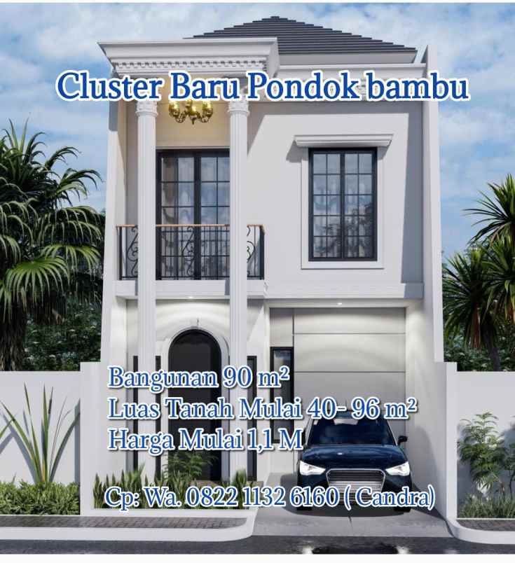 Rumah Cluster Mewah Dsb Pondok Bambu Desain Eropa Klasik