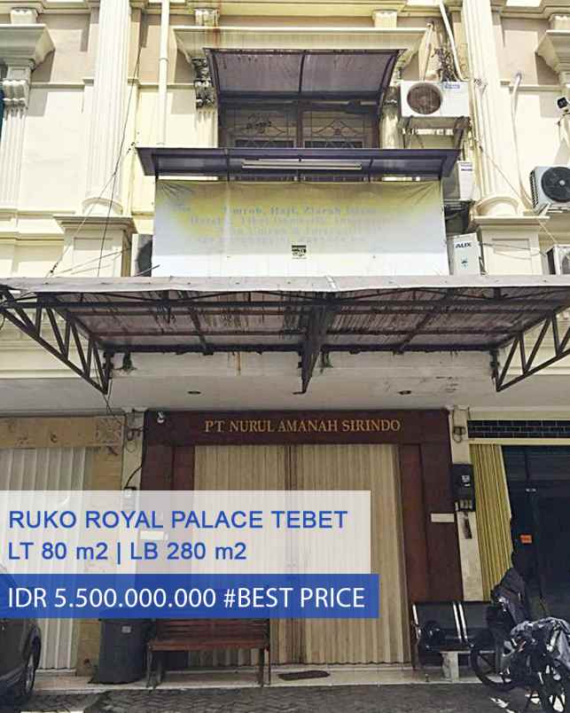 Termurah Ruko Royal Palace Jl Soepomo Tebet Jakarta Selatan