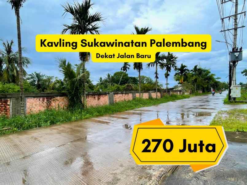 kavling sukawinatan siap bangun strategis palembang