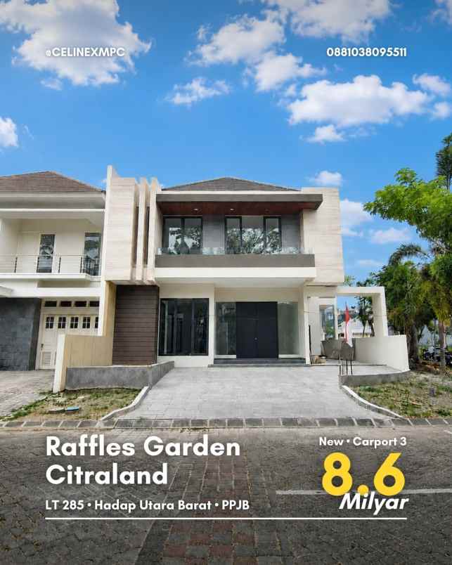 rumah raffles garden citraland new