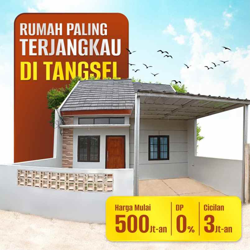 rumah tangsel dp 0 hargaa mulai 500 jutaan