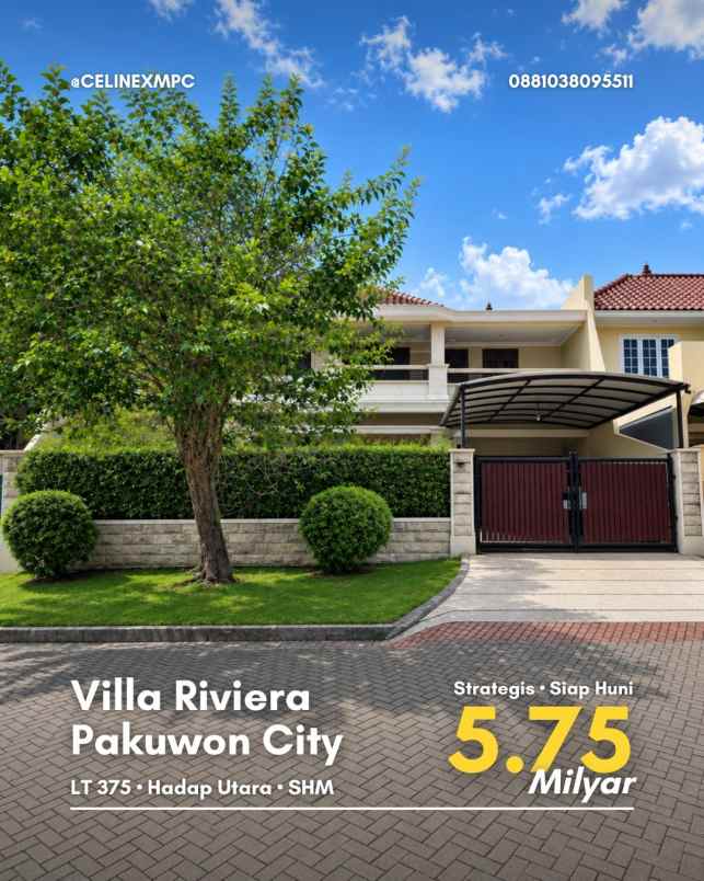 rumah villa riviera pakuwon city strategis siap huni