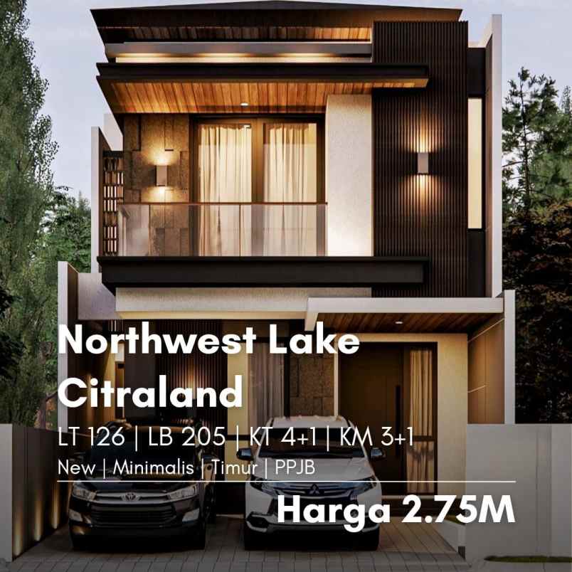 rumah northwest lake citraland new minimalis