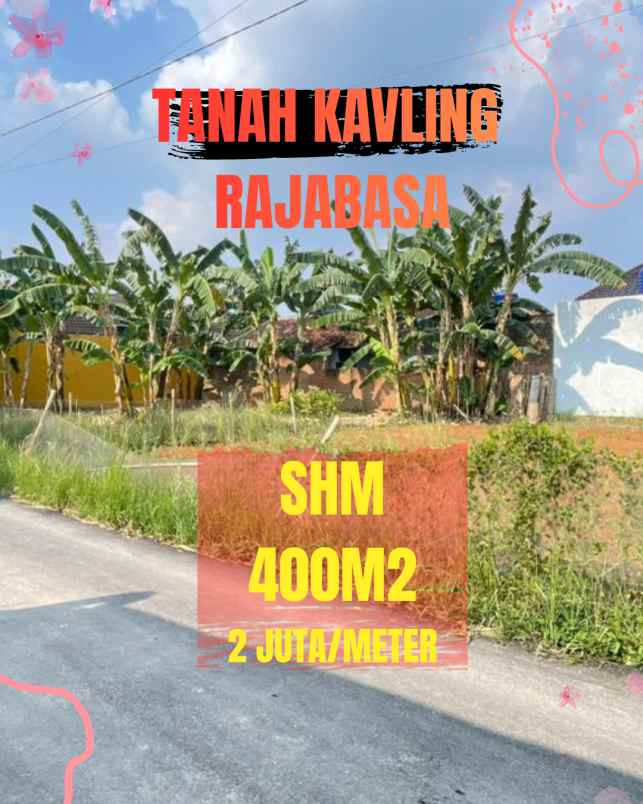 tanah strategis di rajabasa