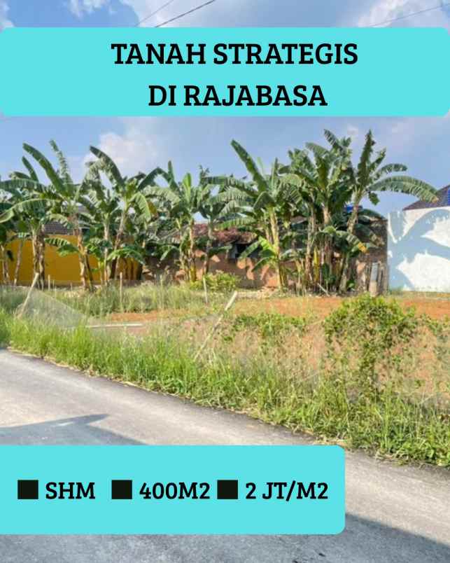 tanah strategis di rajabasa