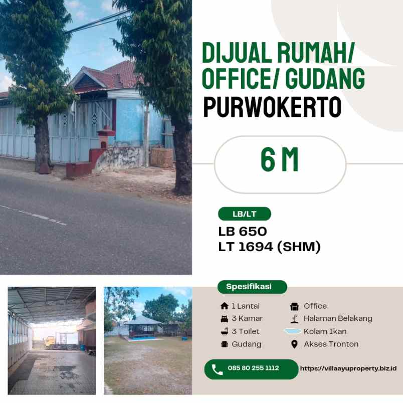 Jual Cepat Rumah Gudang Office Purwokerto Strategis Pinggir Jalan Raya