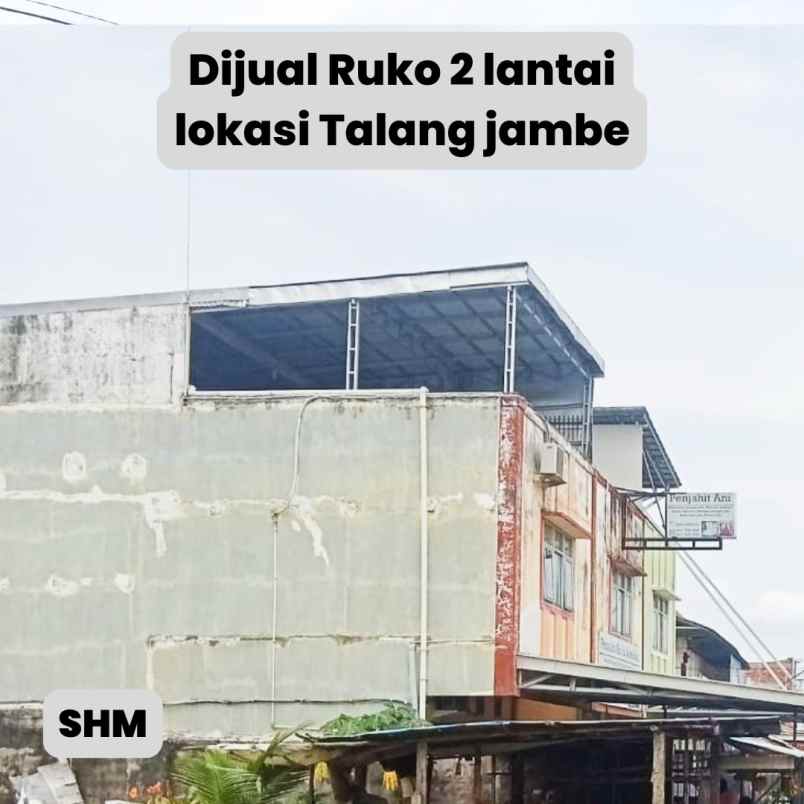 Ruko Pinggir Jalan Talang Jambe Palembang