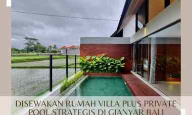 Rumah Siap Huni Disewakan Plus Private Pool di Gianyar Bali