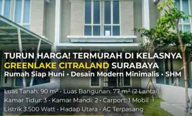 Dijual Rumah 2 Lantai Greenlake Citraland Surabaya Hadap Utara