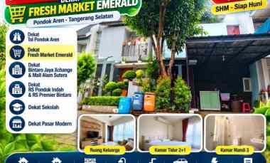 Rumah Dijual Pondok Kacang Barat dekat Fresh Market Emerald