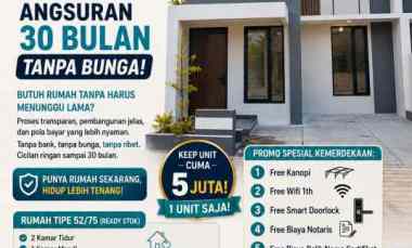Rumah 1 Lantai Syariah, Angsuran 30 Bulan tanpa Bank tanpa Bunga