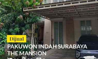 dijual rumah pakuwon indah the mansion