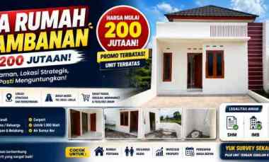 Yuk Miliki Rumah Sendiri Mulai 200 Jutaan di Lokasi yang Sfesifikasi