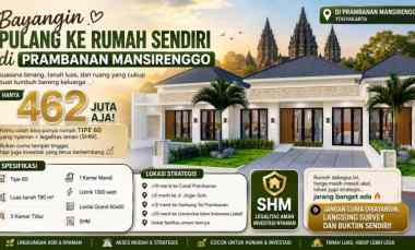 Rumah Impian di Prambanan Mansirenggo Mulai 462 juta, Yuk Survey
