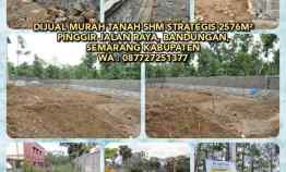 Dijual Murah Tanah Shm Strategis 2576m Pinggir Jalan Raya, Bandungan