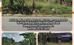 Dijual Murah Tanah Shm 410m Tepi jl.pengkol Raya Rowosari Semarang