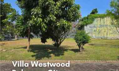 dijual tanah kavling villa westwood