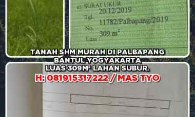 Tanah Shm Murah di Palbapang Bantul Yogyakarta. Lt309m Lahan Subur. H