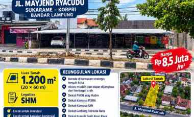 Dijual Tanah Premium Jalan Mayjend Ryacudu, Sukarame