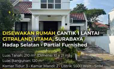 Disewakan Rumah Fullerton Citraland Surabaya Barat Hadap Selatan