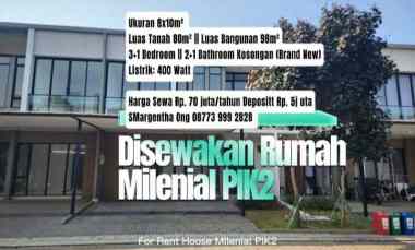 disewakan rumah milenial pik2 brand new