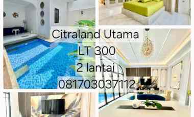 rumah citraland utama eropa style bagus super murah