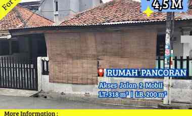 Dijual Rumah Pancoran Hitung Tanah Lokasi Strategis Aman Jalan 2 Mobil