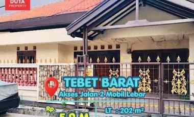 Dijual Rumah Tebet Barat Lokasi Strategis Nyaman Jalan 2 Mobil Lebar