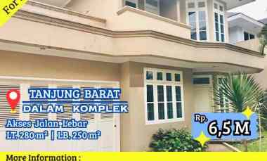 Dijual Rumah Komplek Tanjung Barat Lokasi Strategis Nyaman Jalan Lebar